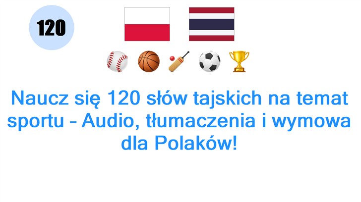 Naucz się 120 słów tajskich na temat sportu – Audio, tłumaczenia i wymowa dla Polaków!